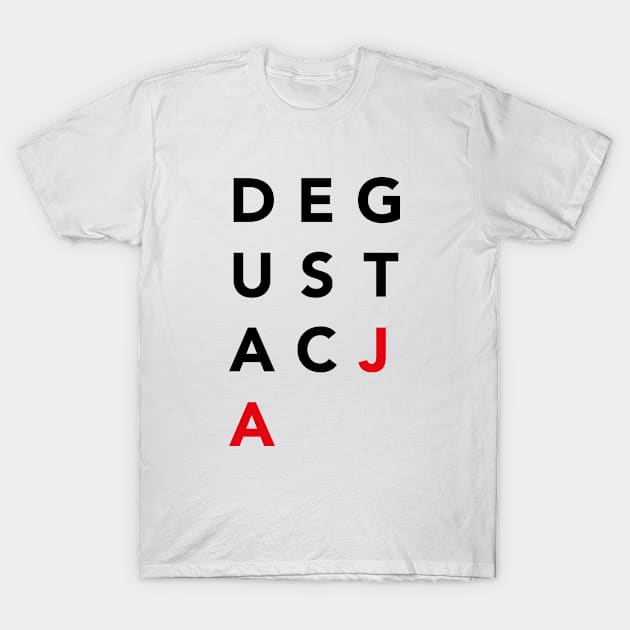 DEGUSTATION T-Shirt by eyesblau